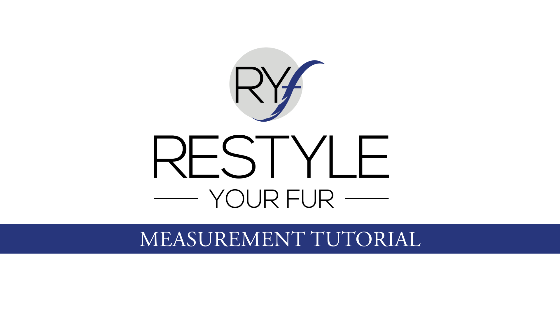 Load video: How to Measure for a Fur Restyle